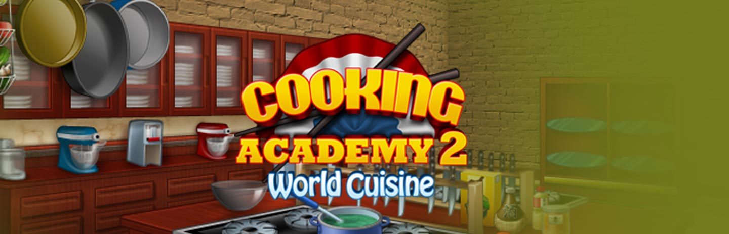 Cooking academy 2 free download unlimited play